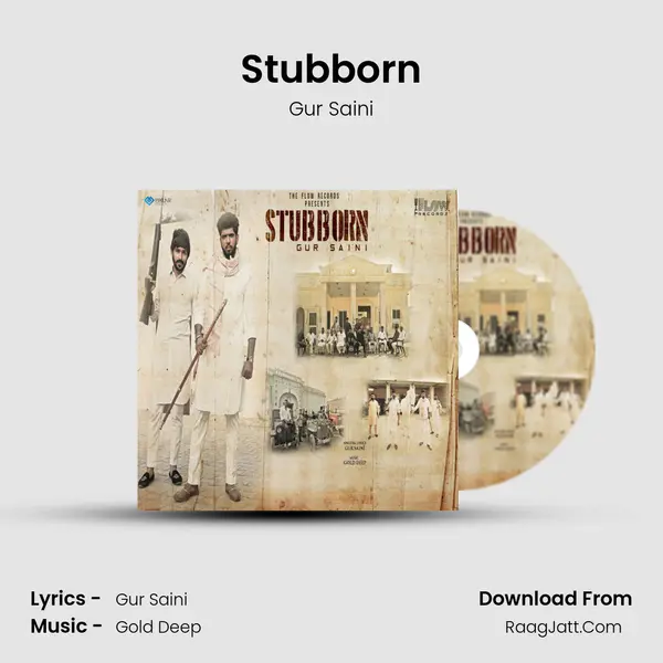 Stubborn Song mp3 | Gur Saini