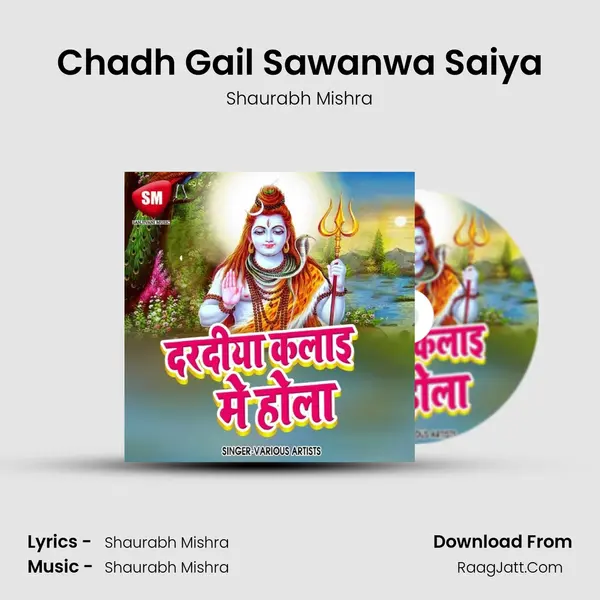 Chadh Gail Sawanwa Saiya Song mp3 | Shaurabh Mishra