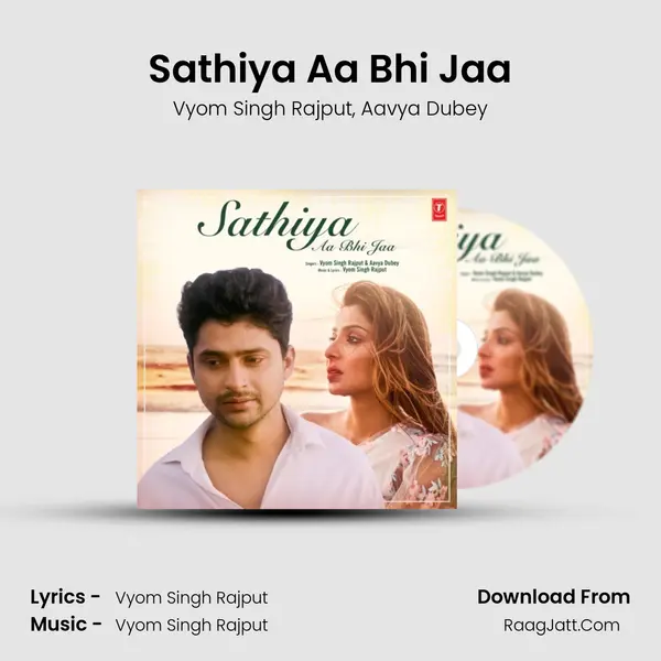 Sathiya Aa Bhi Jaa mp3 song