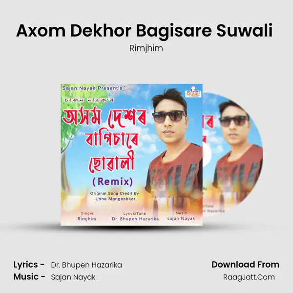 Axom Dekhor Bagisare Suwali (Remix) mp3 song