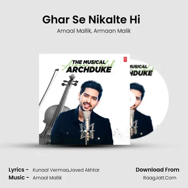 Ghar Se Nikalte Hi (From Ghar Se Nikalte Hi) (feat. Armaan Malik) mp3 song