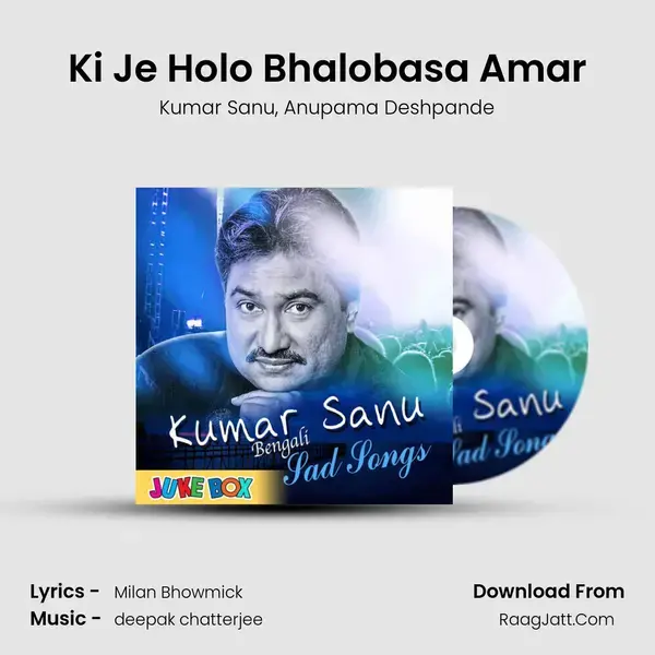 Ki Je Holo Bhalobasa Amar mp3 song