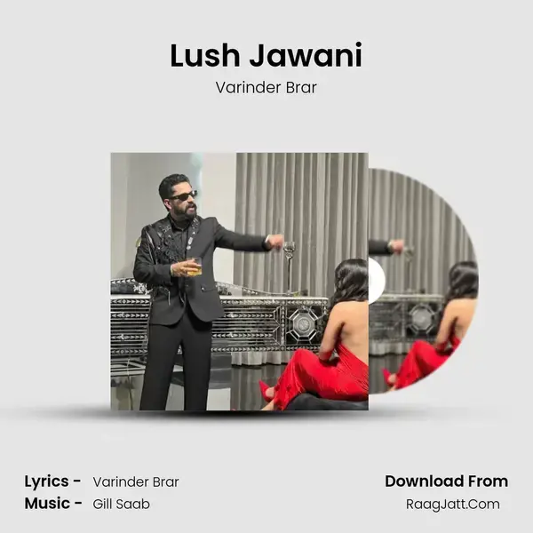 Lush Jawani mp3 song