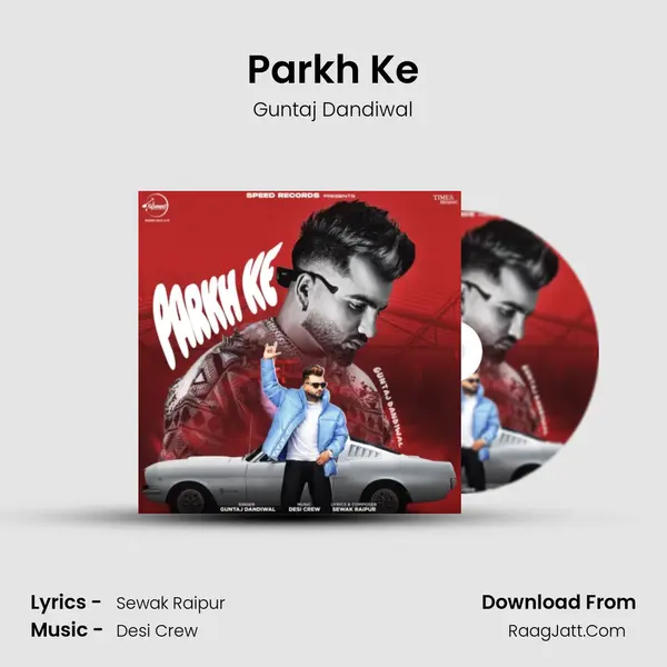 Parkh Ke Song mp3 | Guntaj Dandiwal