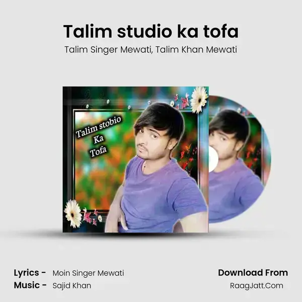 Talim studio ka tofa mp3 song