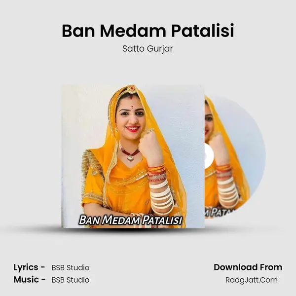 Ban Medam Patalisi - Satto Gurjar