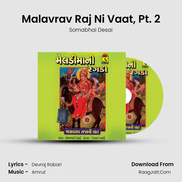 Malavrav Raj Ni Vaat, Pt. 2 mp3 song