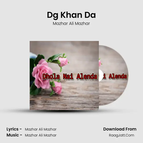 Dg Khan Da Song mp3 | Mazhar Ali Mazhar