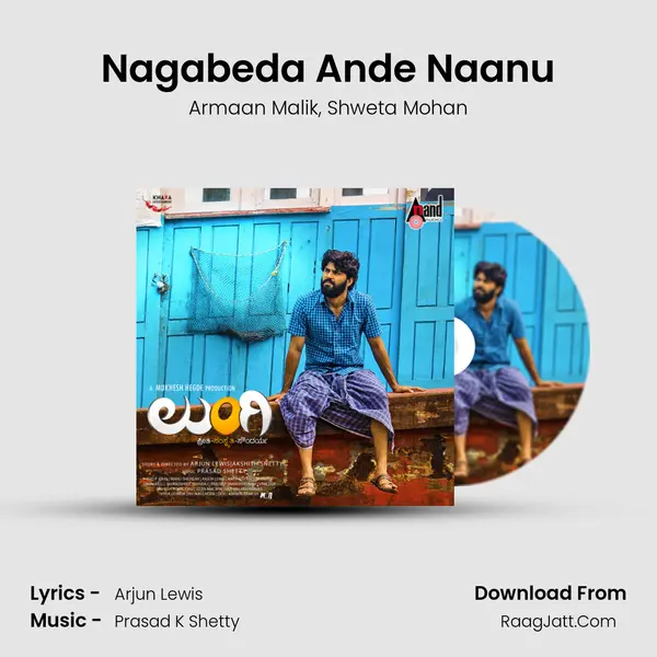 Nagabeda Ande Naanu Song mp3 | Armaan Malik