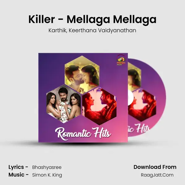 Killer - Mellaga Mellaga Song mp3 | Karthik