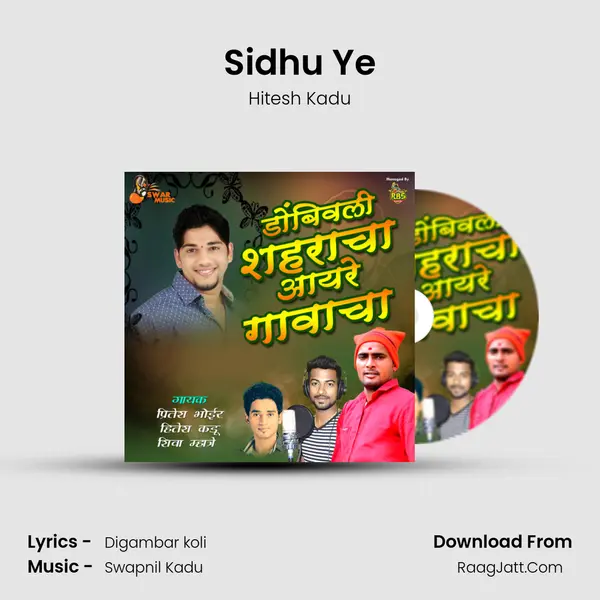 Sidhu Ye Song mp3 | Hitesh Kadu