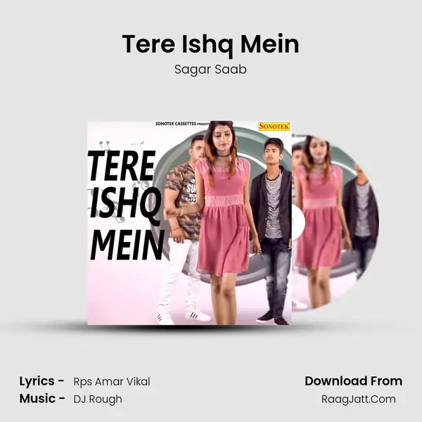 Tere Ishq Mein Song mp3 | Sagar Saab