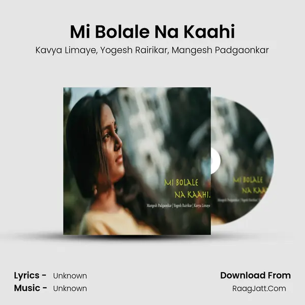 Mi Bolale Na Kaahi mp3 song