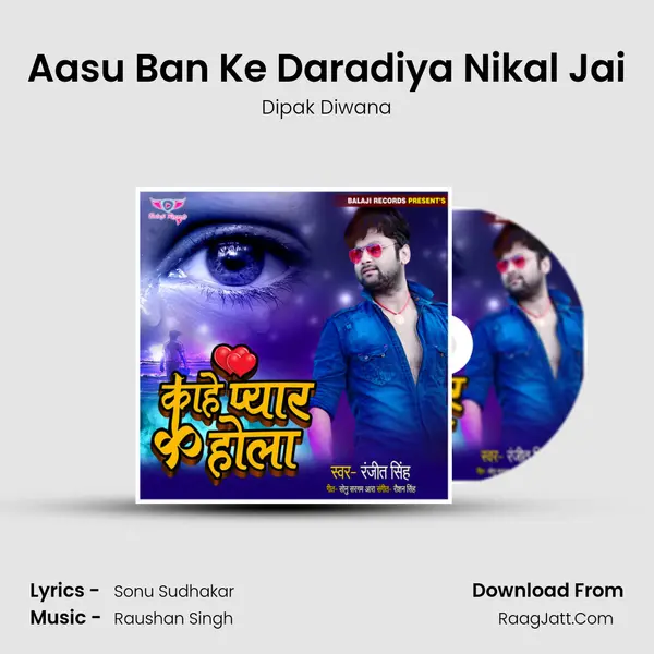 Aasu Ban Ke Daradiya Nikal Jai mp3 song