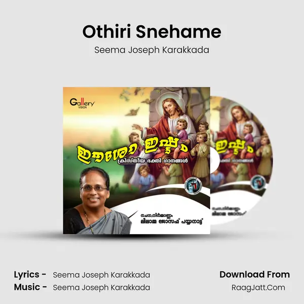 Othiri Snehame Song mp3 | Seema Joseph Karakkada