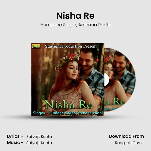 Nisha Re Song mp3 | Humanne Sagar