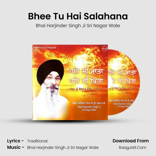 Bhee Tu Hai Salahana Song mp3 | Bhai Harjinder Singh Ji Sri Nagar Wale