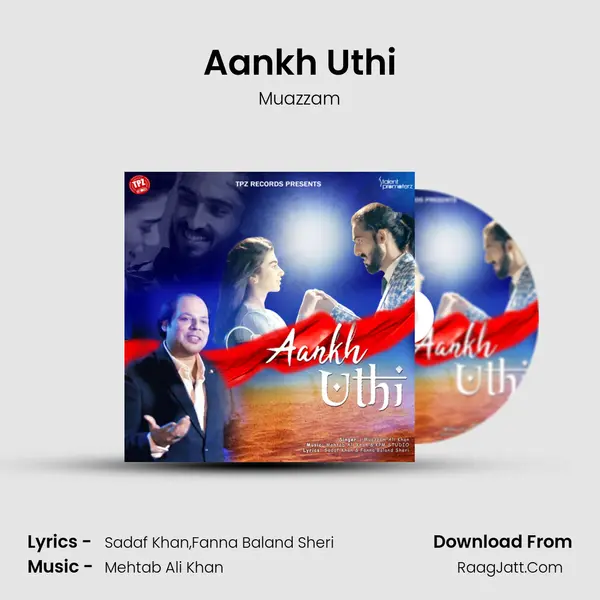 Aankh Uthi mp3 song