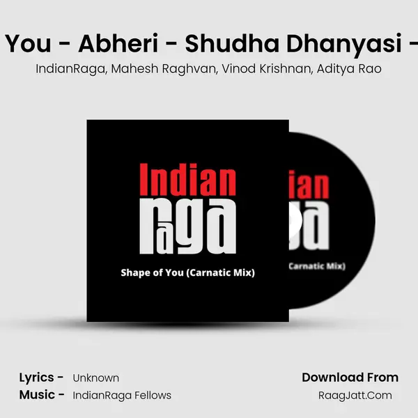 Shape of You - Abheri - Shudha Dhanyasi - Adi Tala mp3 song