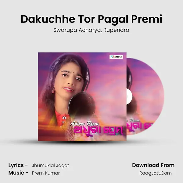 Dakuchhe Tor Pagal Premi mp3 song