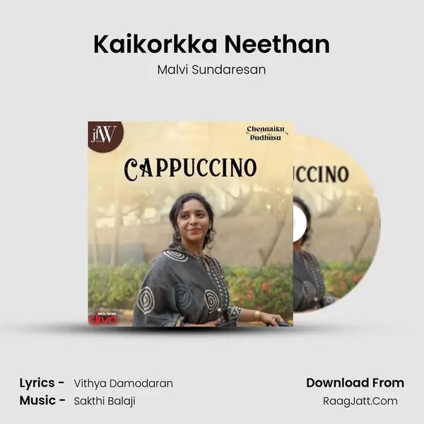 Kaikorkka Neethan Song mp3 | Malvi Sundaresan