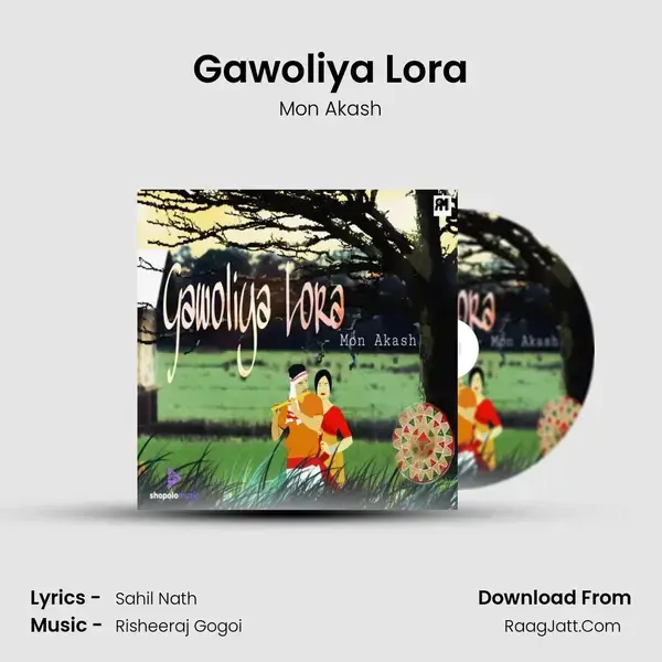 Gawoliya Lora Song mp3 | Mon Akash