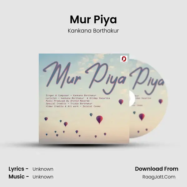 Mur Piya - Kankana Borthakur