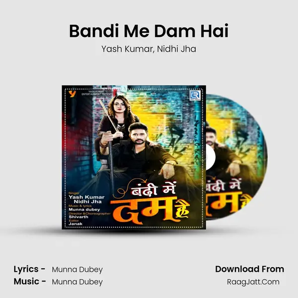 Bandi Me Dam Hai Song mp3 | Yash Kumar