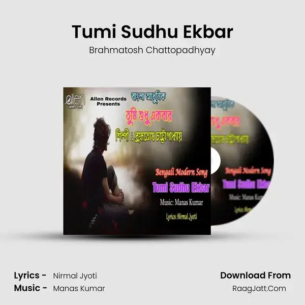 Tumi Sudhu Ekbar mp3 song