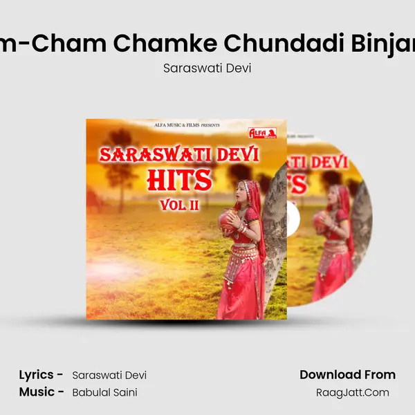 Cham-Cham Chamke Chundadi Binjara Re mp3 song