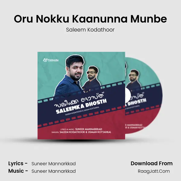 Oru Nokku Kaanunna Munbe Song mp3 | Saleem Kodathoor