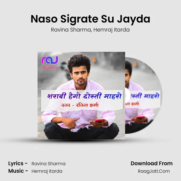 Naso Sigrate Su Jayda Song mp3 | Ravina Sharma