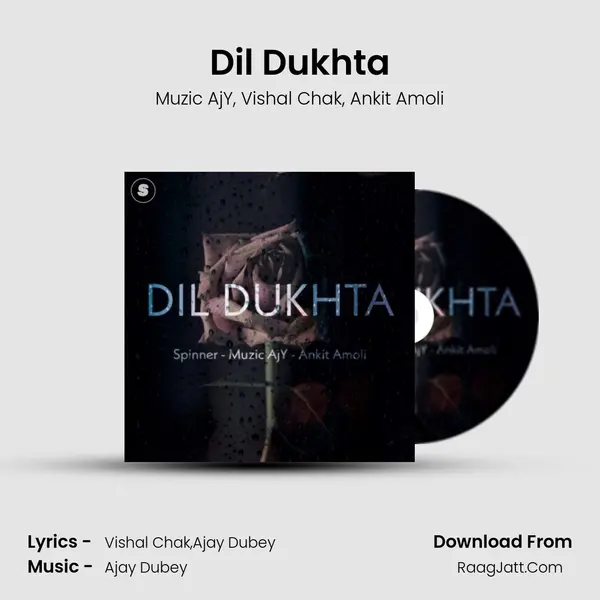 Dil Dukhta Song mp3 | Muzic AjY