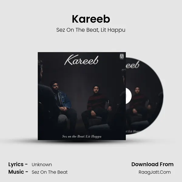 Kareeb Song mp3 | Sez On The Beat