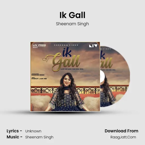 Ik Gall Song mp3 | Sheenam Singh