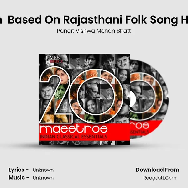 Dhun  Based On Rajasthani Folk Song Hichki Song mp3 | Pandit Vishwa Mohan Bhatt