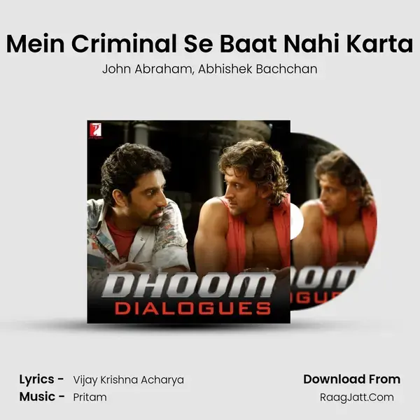 Mein Criminal Se Baat Nahi Karta mp3 song