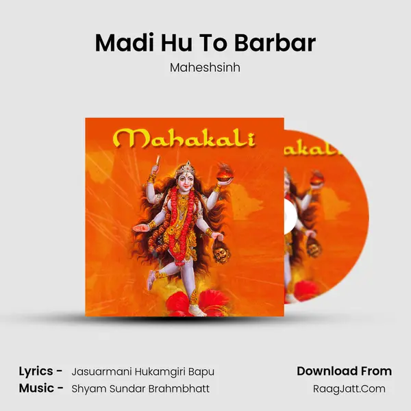 Madi Hu To Barbar Song mp3 | Maheshsinh