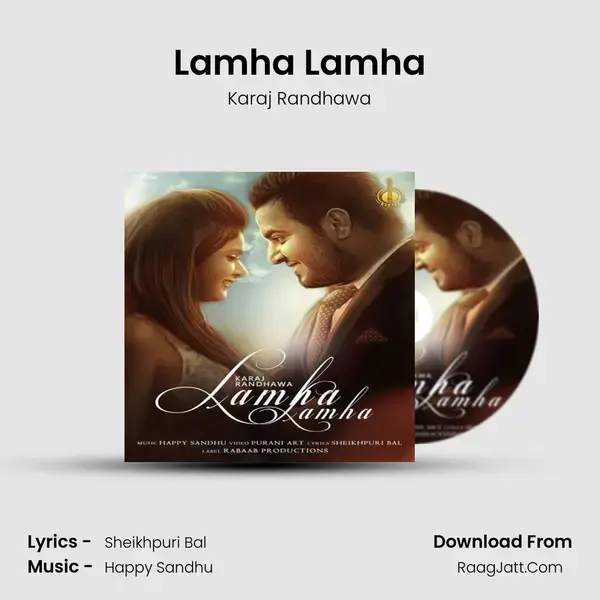 Lamha Lamha Song mp3 | Karaj Randhawa