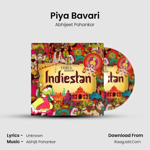 Piya Bavari mp3 song