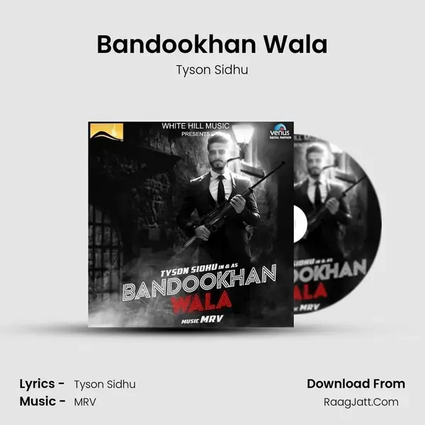 Bandookhan Wala Song mp3 | Tyson Sidhu