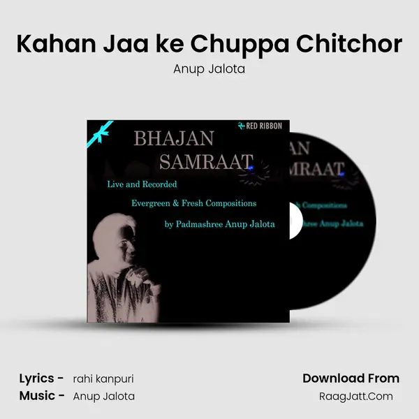 Kahan Jaa ke Chuppa Chitchor Song mp3 | Anup Jalota