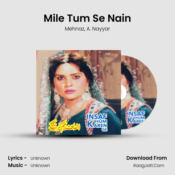 Mile Tum Se Nain Song mp3 | Mehnaz