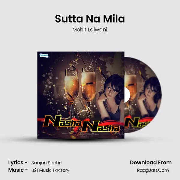 Sutta Na Mila Song mp3 | Mohit Lalwani