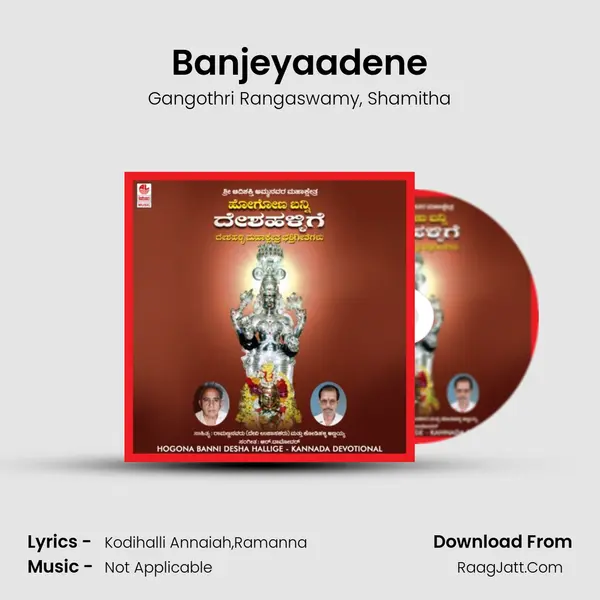 Banjeyaadene Song mp3 | Gangothri Rangaswamy