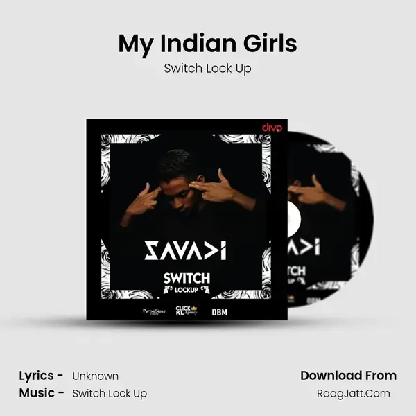 My Indian Girls Song mp3 | Switch Lock Up