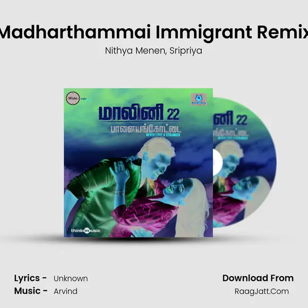 Madharthammai Immigrant Remix mp3 song