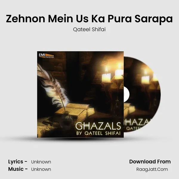 Zehnon Mein Us Ka Pura Sarapa Song mp3 | Qateel Shifai