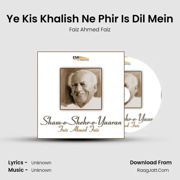 Ye Kis Khalish Ne Phir Is Dil Mein Song mp3 | Faiz Ahmed Faiz