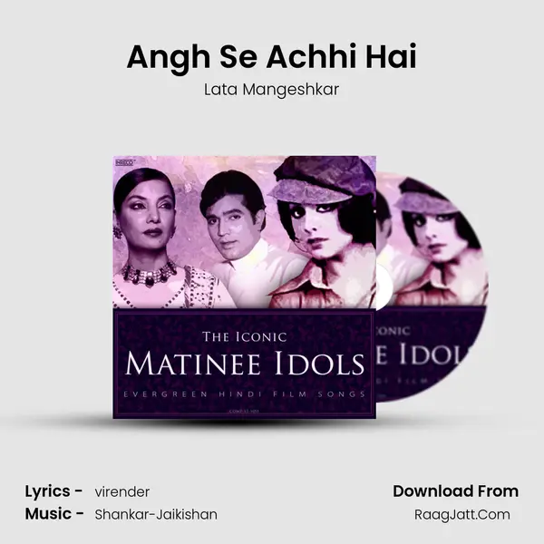 Angh Se Achhi Hai mp3 song